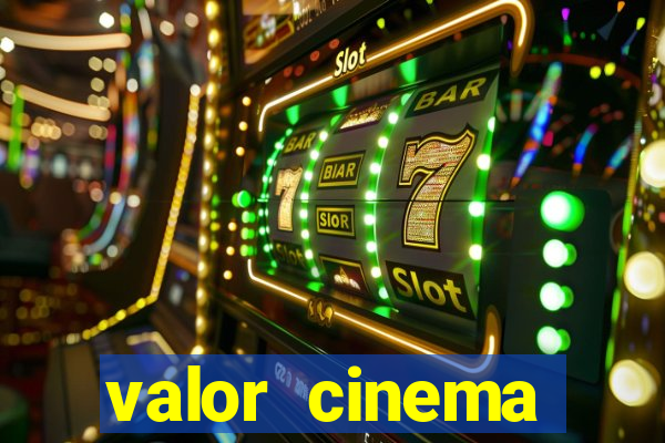 valor cinema shopping paralela